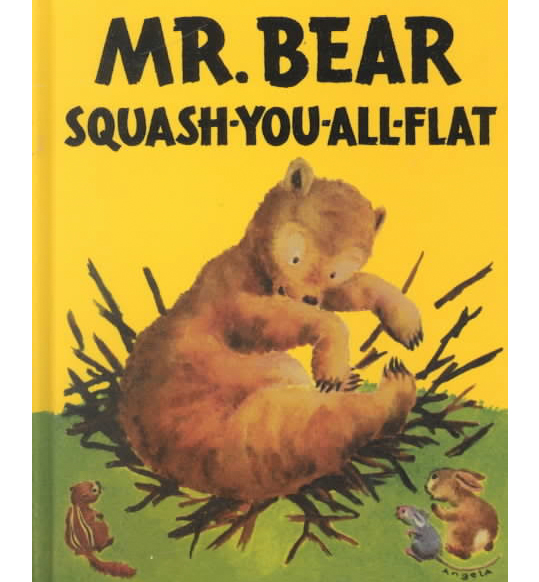 Mr. Bear Squash-You-All-Flat