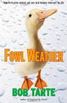 Fowl Weather Cover